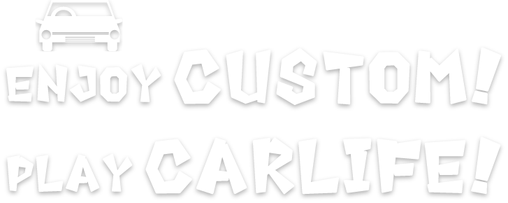 ENJOY CUSTOM! PLAY CARLIFE!